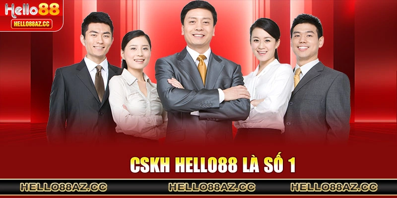 CSKH Hello88 là số 1